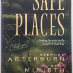 Safe Places: Finding Security in the Passages of Your Life