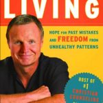 Regret-Free Living: Hope for Past Mistakes and Freedom From Unhealthy Patterns